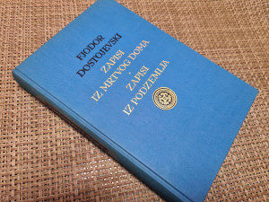 Zapisi iz mrtvog doma/Zapisi iz podzemlja - Dostojevski