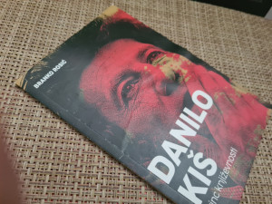 DANILO KIŠ - PRINC KNJIŽEVNOSTI, BRANKO ROSIĆ
