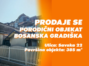 Kuća (stambeno poslovni objekat) Gradiška 385m2
