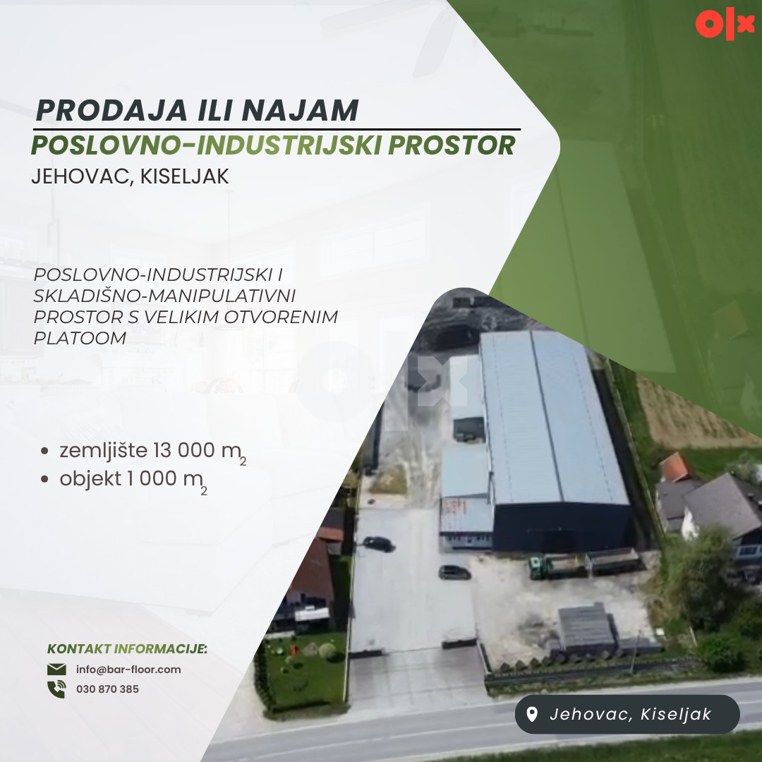 PRODAJA/NAJAM - POSLOVNO-INDUSTRIJSKI PROSTOR, KISELJAK