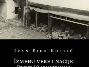 Između vere i nacije, pisac: Ivan Ejub Kostić