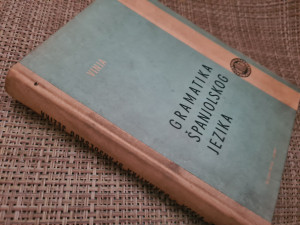 GRAMATIKA ŠPANJOLSKOG JEZIKA Vojmir Vinja