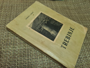 TREBINJE, ISTORIJSKI PREGLED - VOJISLAV J. KORAĆ