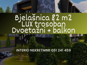 BJELAŠNICA LUX 82 m2 Trosoban + ostava + balkon