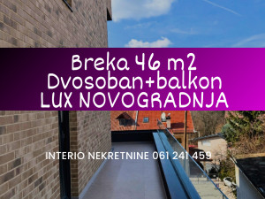 Breka 46 m2 dvosoban sa balkonom LUX novogradnja