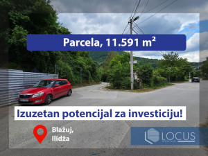 LOCUS: Građevinsko zemljište 11.591m2, Blažuj, Ilidža