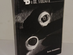 BOŠNJAČKA POLITIKA U XX STOLJECU - SACIR FILANDRA