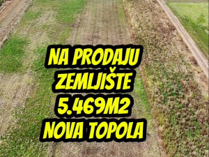 Zemljište Nova Topola-5469 m2
