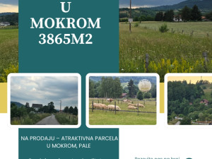 Zemljište Pale, Mokro, 3865m2, ravno, jedna od najboljih lokacija