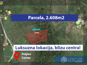 LOCUS: Zemljište površine 2.608m2, Poljine, Centar