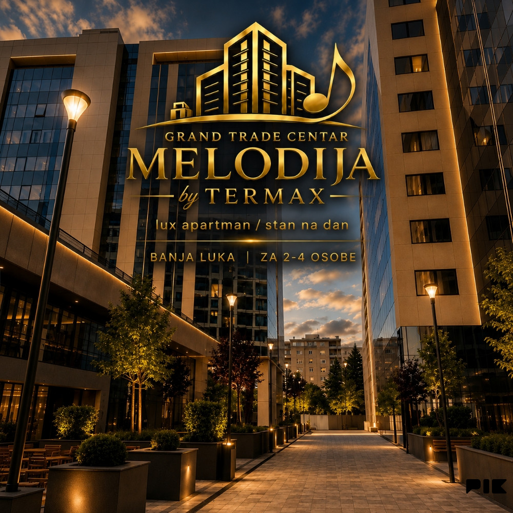 Stan na dan Banja Luka MELODIJA by Termax Grand trade centar