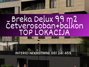 Breka Delux 99 m2 Četverosoban stan sa balkonom TOP LOKACIJA