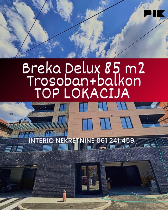 Breka 85 m2 Delux trosoban stan sa balkonom TOP LOKACIJA