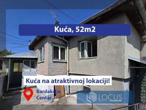 LOCUS: Kuća u izvornom stanju, Bardakčije, Centar