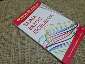 Tajna brzog isceljenja - Dr. Frenk Dz. Kinslou