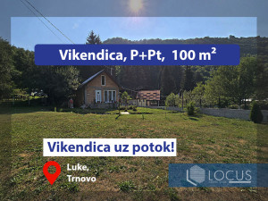 LOCUS: Vikendica u prelijepom okruženju, Luke, Trnovo