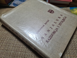 Banjaluka / razdoblja i stoljeća - Aleksandar Ravlić
