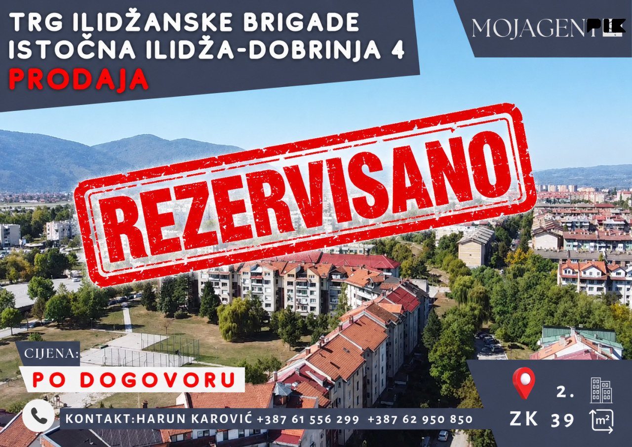 TRG ILIDŽANSKE BRIGADE - DOBRINJA 4 - ISTOČNA ILIDŽA mojagent.ba