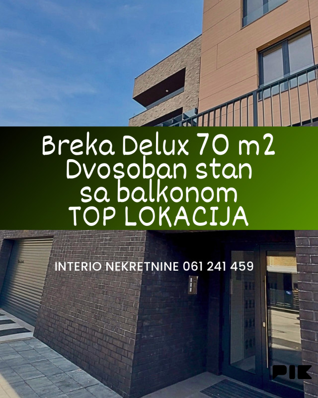 Breka dvosoban stan sa balkonom 70 m2 Lux novogradnja