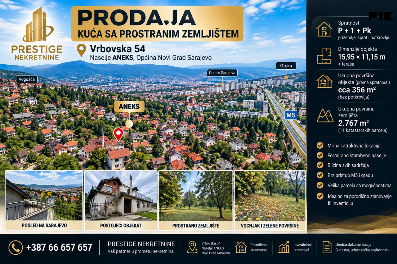 PRODAJA - KUĆA 356 m2 SA ZEMLJIŠTEM 2.767 m2 - ANEKS - SARAJEVO