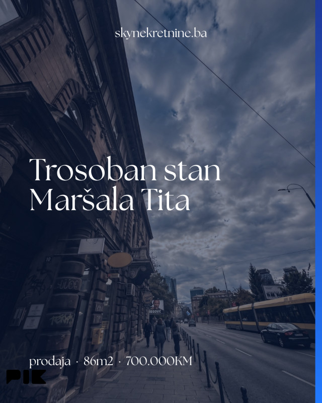 Trosoban stan, Sarajevo, Centar, Maršala Tita I SKY nekretnine