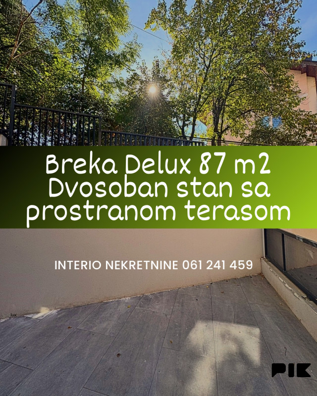 Breka Delux 87 m2 Dvosoban stan sa prostranom osunčanom terasom
